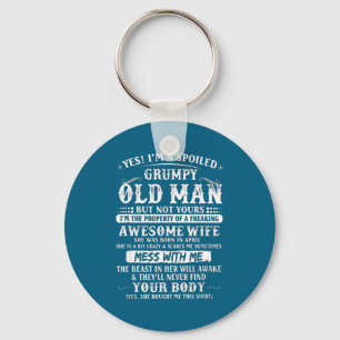 Shirt Spoiled Grumpy Old Wife Born Keychain