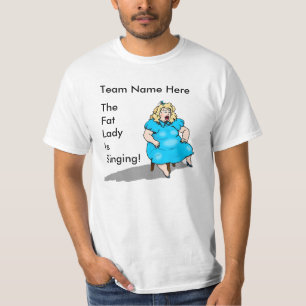 Shirt Sports Team Booster End of Season Fat Lady