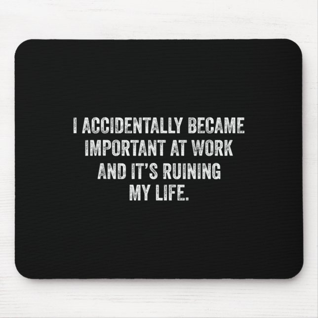 Shirt Vintage Saying Meme Outfit Accidentally Mouse Pad (Front)