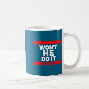Shirt Won' He It Coffee Mug