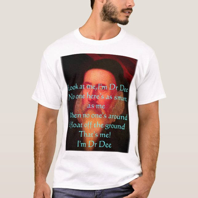 shirtDee3, Look at me,I'm Dr DeeNo one here's a... T-Shirt (Front)
