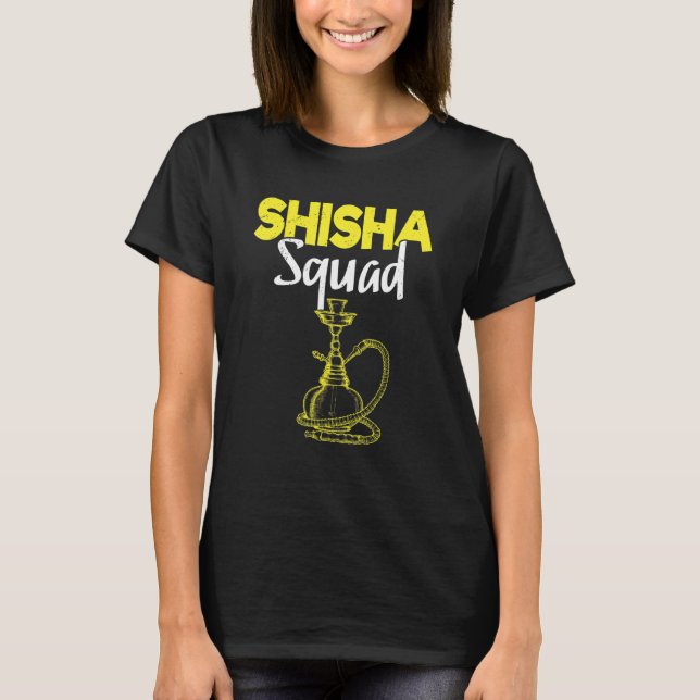 Shisha Smoking  Hookah Squad Hooked On Hookah Joke T-Shirt (Front)