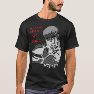 Shitai, "devrait craindre mon toucher" Tshirt