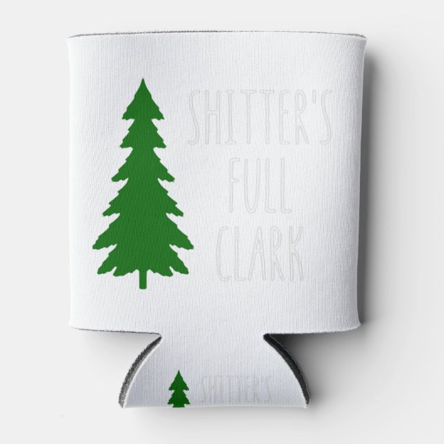 Shitter's Full Clark Can Cooler (Front)