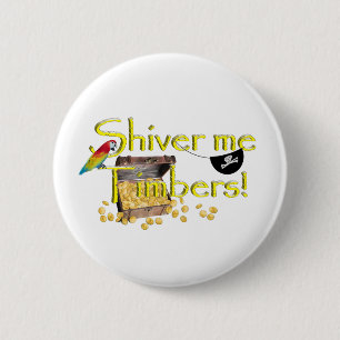 SHIVER ME TIMBERS! - Text w/Pirate Chest 2 Inch Round Button