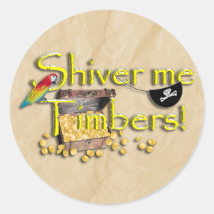 SHIVER ME TIMBERS! Text with Pirate Chest Classic Round Sticker