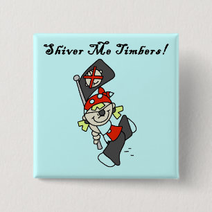 Shiver Me Timbers Tshirts and Gifts 2 Inch Square Button