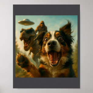 Shocked Australian Shepherd Dog T-rex Bigfoot Ufo  Poster