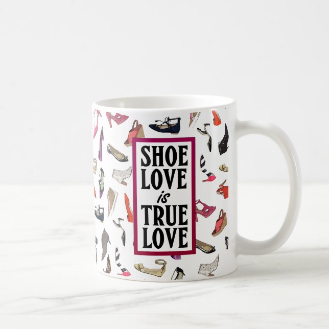 Shoe love is True Love mug (Right)