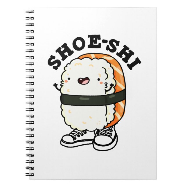 Shoe-shi Funny Sushi Pun Notebook (Front)