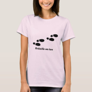 shoeprints "Bridezilla was here" T-Shirt