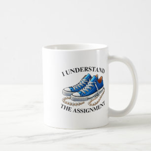 Shoes Is Kamala 2024 I Understand The Ignment Coffee Mug