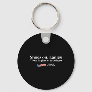 Shoes On Ladies There Is Gl Everywhere Harris Whei Keychain