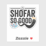 Shofar So good Funny Jewish Hanukkah Holiday Gift<br><div class="desc">chanukah, menorah, hanukkah, dreidel, jewish, judaism, holiday, religion, christmas</div>