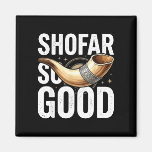 Shofar so good funny rosh hashanah jewish  magnet