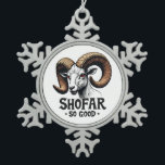 Shofar so good Jewish Goat Hanukkah Lovers  Snowflake Pewter Christmas Ornament<br><div class="desc">Hanukkah humour,  shofar,  Jewish holiday,  goat graphic,  Hanukkah 2024,  festive Judaism,  shofar pun,  holiday goat,  Jewish traditions,  Hanukkah celebration,  shofar design,  holiday humour,  Jewish fun</div>