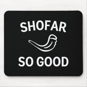 Shofar So Good Rosh Hashh Rams Horn Jewish New Yea Mouse Pad