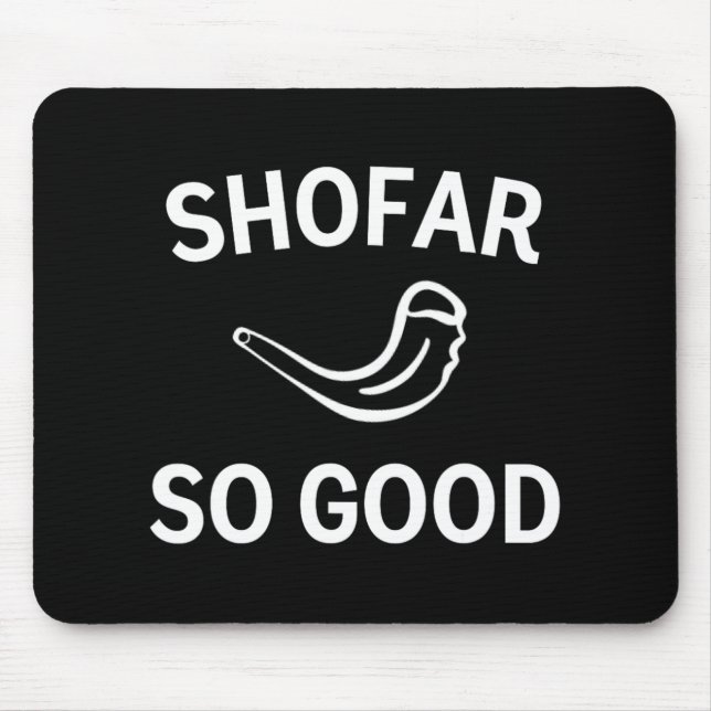 Shofar So Good Rosh Hashh Rams Horn Jewish New Yea Mouse Pad (Front)