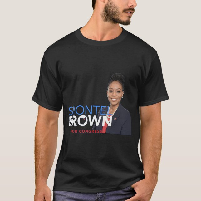 SHONTEL BROWN, DEMOCRATIC, VOTE, OHIO, CONGRESS T-Shirt (Front)