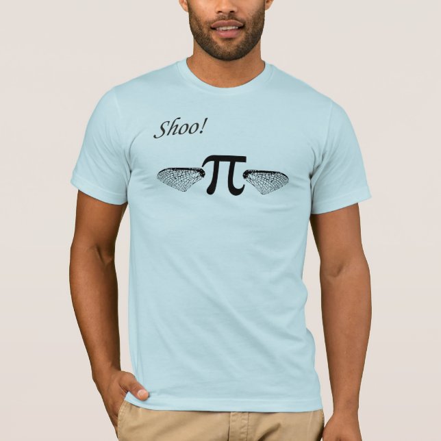 Shoo Fly Pi T-Shirt (Front)