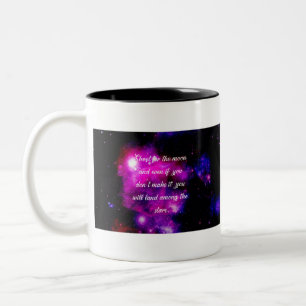 Shoot For The Moon And Land Among the Stars Two-Tone Coffee Mug