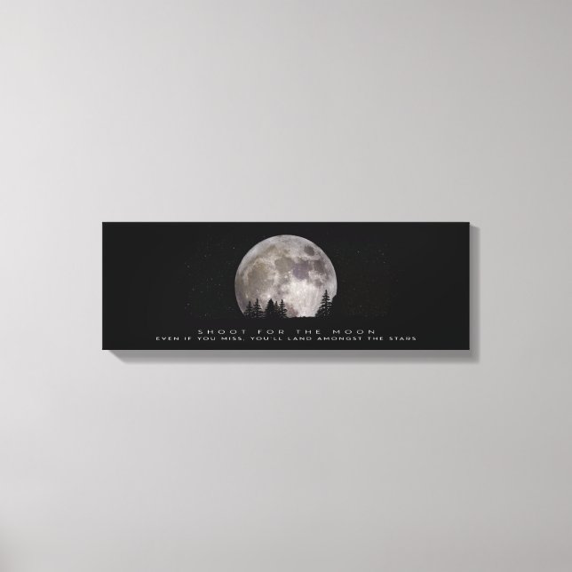 "SHOOT FOR THE MOON" CANVAS PRINT (Front)