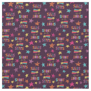 Shoot For the Stars Positive Message Fabric