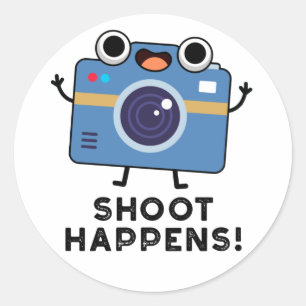 Shoot Happens Funny Camera Pun  Classic Round Sticker
