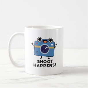 Shoot Happens Funny Camera Pun Coffee Mug