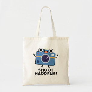 Shoot Happens Funny Camera Pun Tote Bag