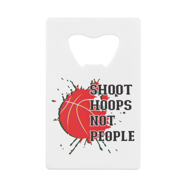 Shoot Hoops Credit Card Bottle Opener (Front)