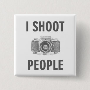 shoot people funny text photo camera photographer 2 inch square button