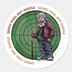 Shoot Pool Not People Classic Round Sticker