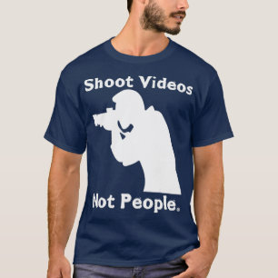 Shoot Videos Not People Anti Guns Action For Gun T-Shirt