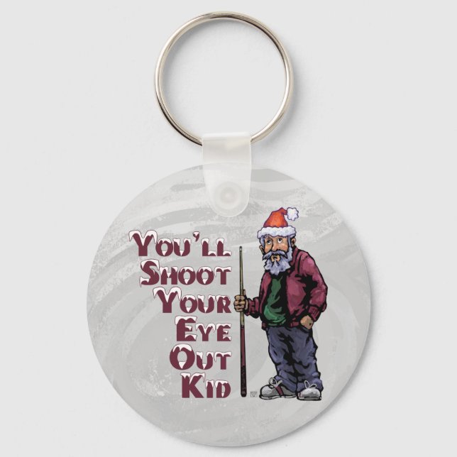 Shoot Your Eye Out Keychain (Front)