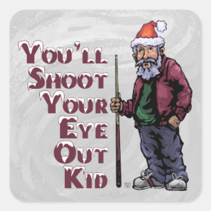 Shoot Your Eye Out Square Sticker