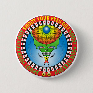 Shoot Your Eyes Out 2 Inch Round Button