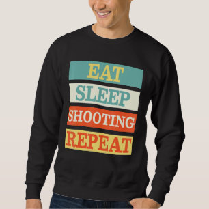 Shooter Eat Sleep Shooting Repeat Retro Sweatshirt