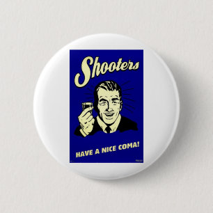 shooters have a nice coma 2 inch round button