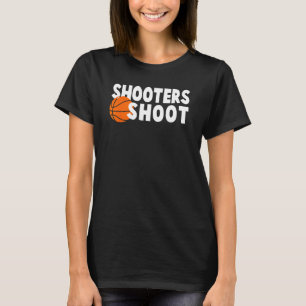 Shooters Shoot Shirt, Basketball Tee
