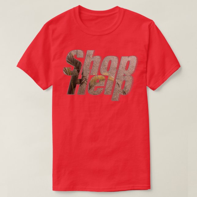 Shop Help T-Shirt (Design Front)