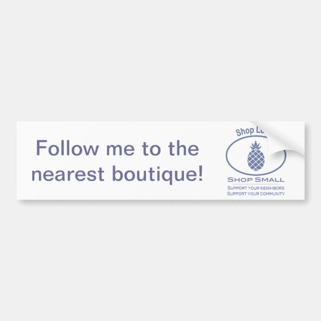 Shop Local, Shop Small blue pineapple Bumper Sticker (Front)