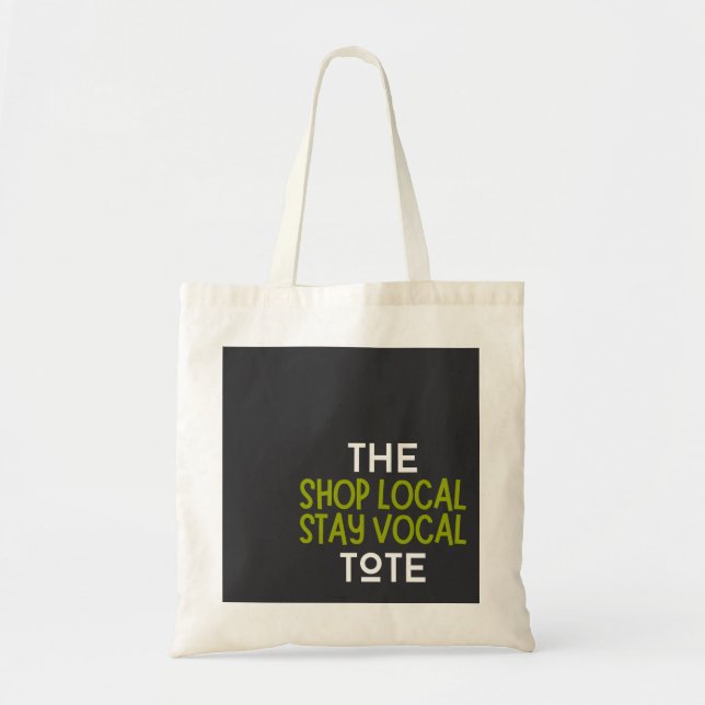 Shop Local Stay Vocal Tote Bag (Front)