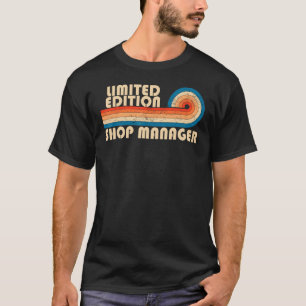 SHOP MANAGER Funny Job Title Profession Birthday W T-Shirt
