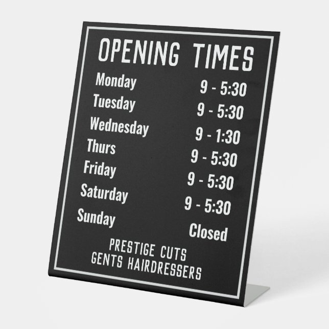 Shop Opening Times Pedestal Sign (Front)