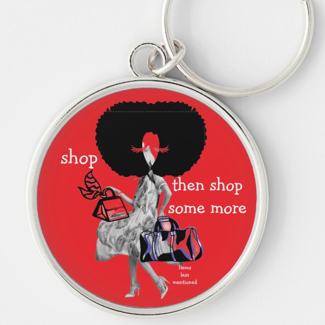 Shop then shop some more keychain (Front)