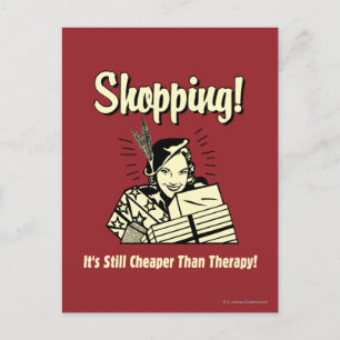 Shopping: Cheaper Than Therapy Postcard