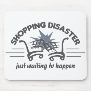 Shopping Disaster mousepad