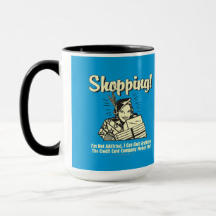 Shopping: I'm Not Addicted Mug