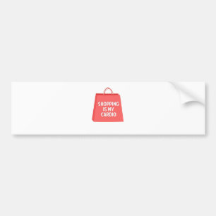 Shopping is my Cardio Bumper Sticker